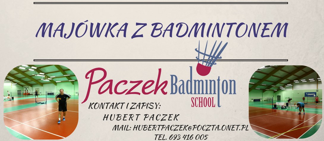 Majówka z badmintonem - zaprasza Pączek Badminton School