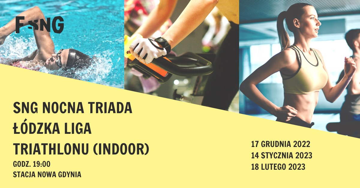 SNG - Nocna Triada, Łódzka Liga Triathlonu 2022/2023