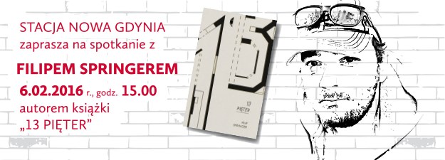 Filip Springer - 13 Pięter - spotkanie z autorem. 6 lutego, godz. 15.00