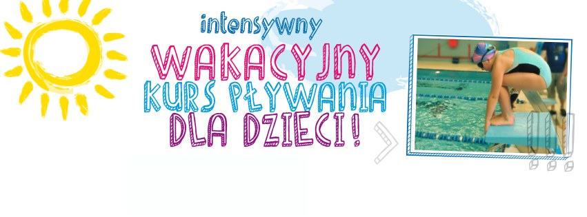 Wakacyjny Intensywny Kurs Nauki Pływania 2019